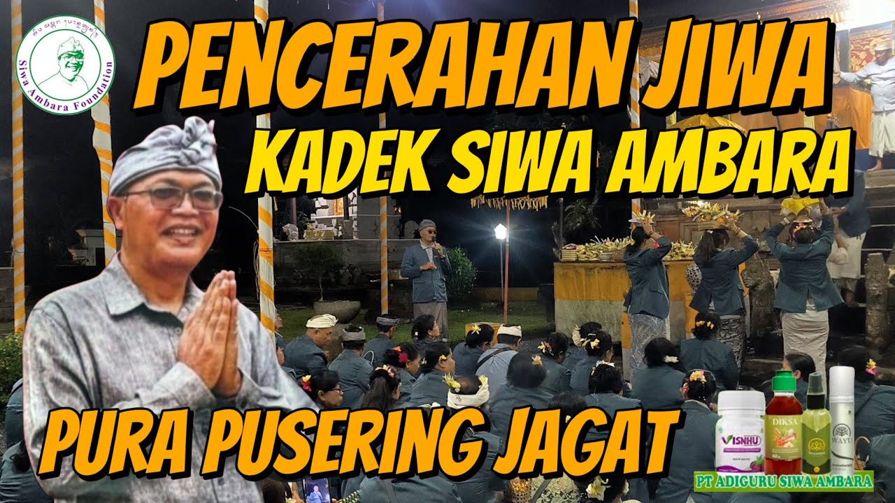 Pencerahan Jiwa Kadek Siwa Ambara Di Pura Sad Kahyangan Puser Ing Jagat