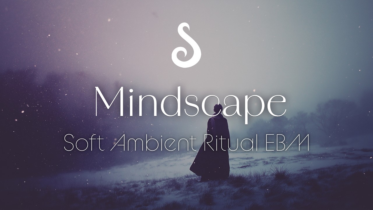 Mindscape ✦ // Mindful Downtempo Ritual Music [Weekly Sonic Offering 37]