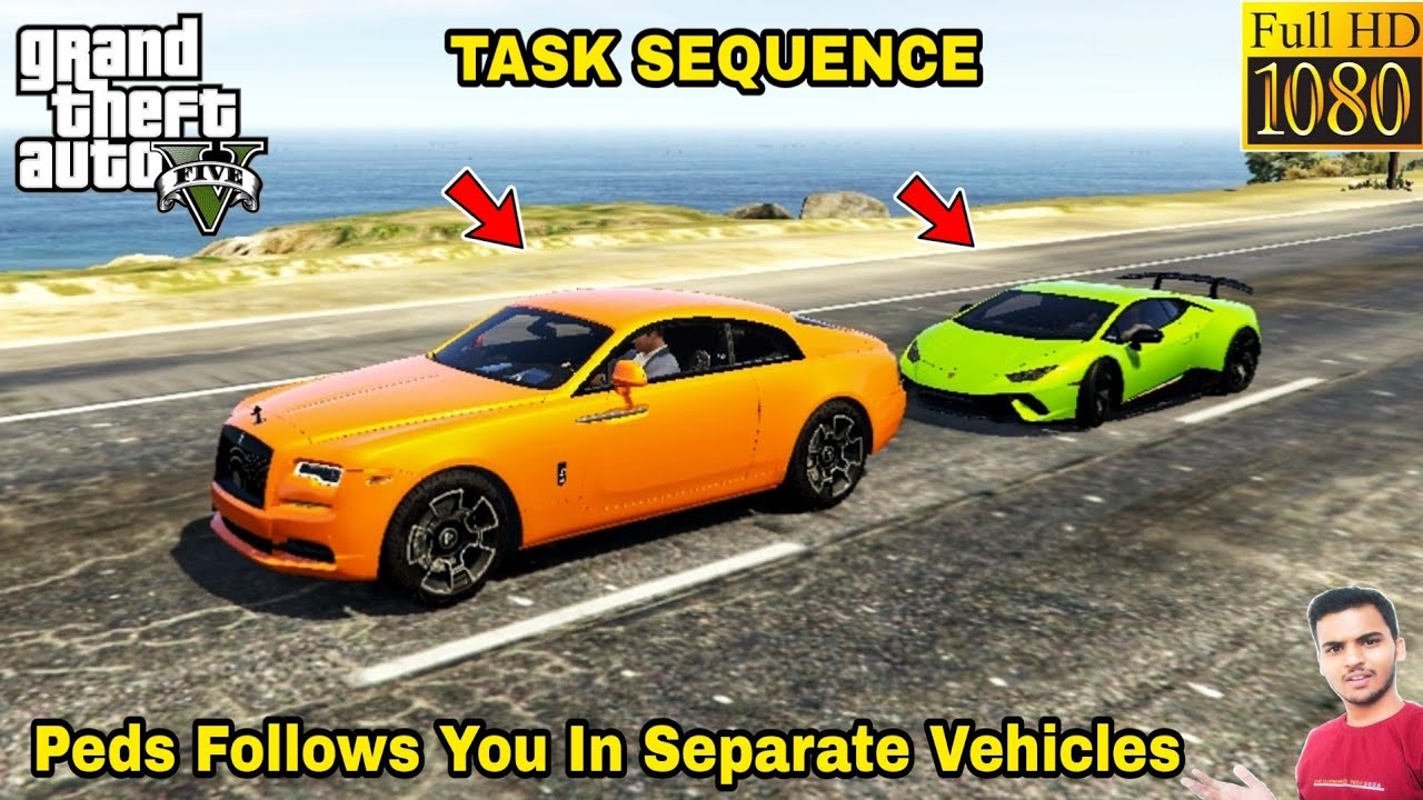 GTA 5 : PEDS FOLLOWS YOU IN SEPARATE VEHICLES | TASK SEQUENCE #1 🔥🔥🔥
