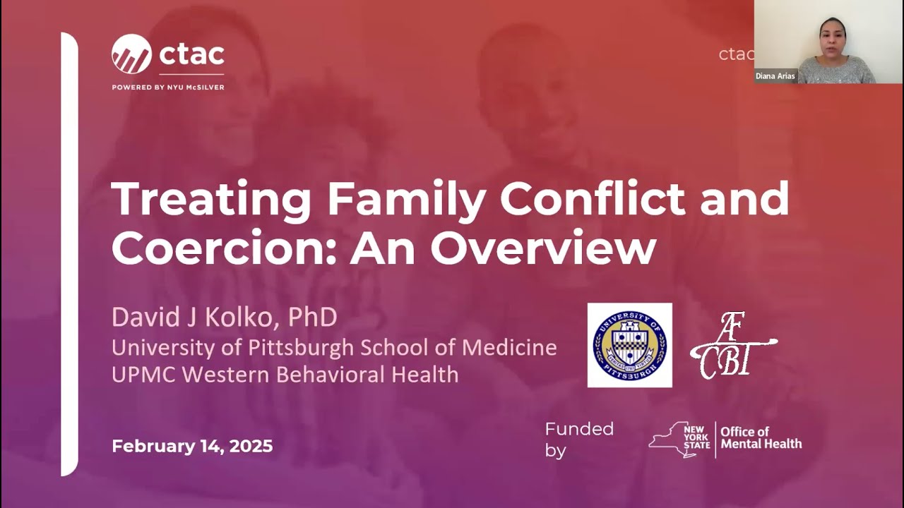 Treating Family Conflict and Coercion: An Overview with Dr. David Kolko