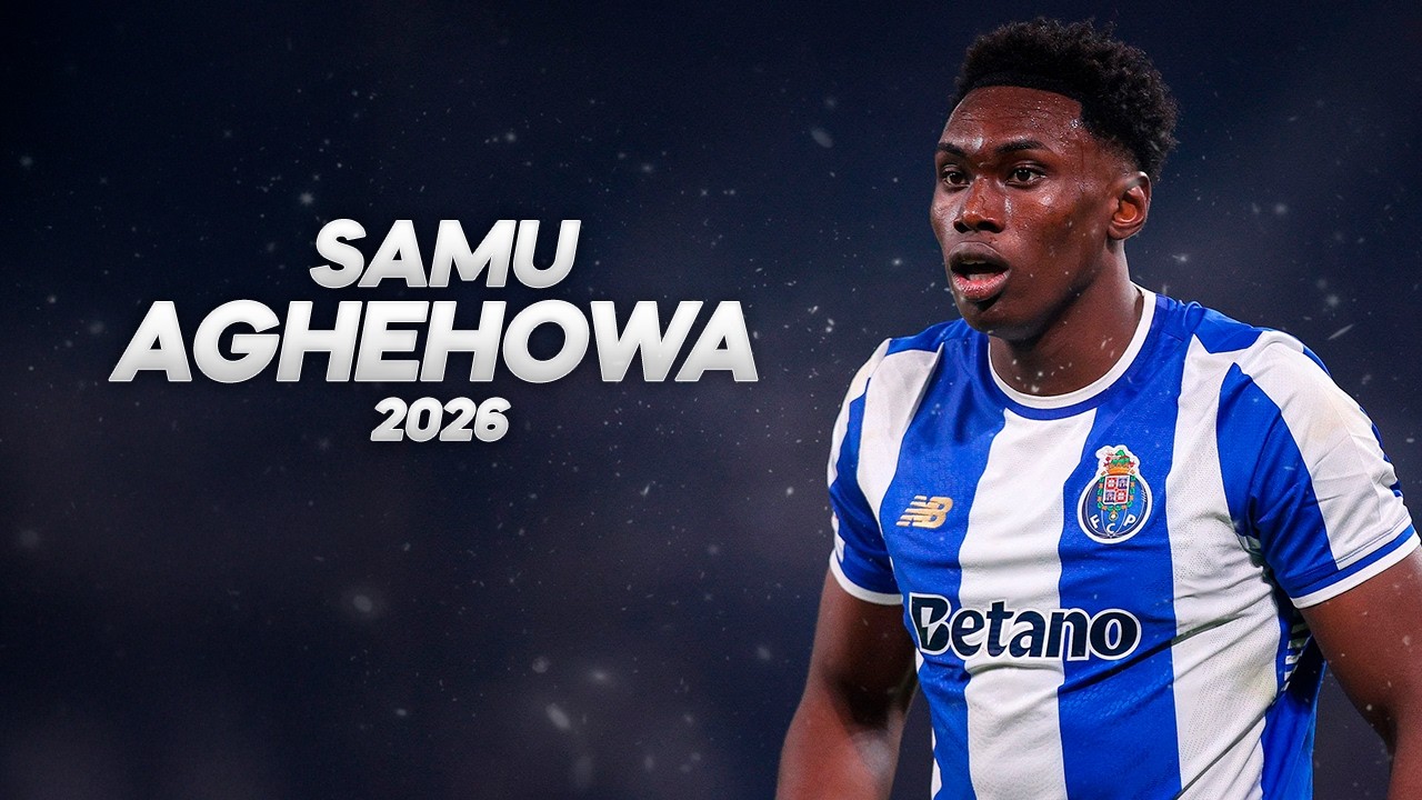 Samu Aghehowa - Full Season Show - 2026ᴴᴰ