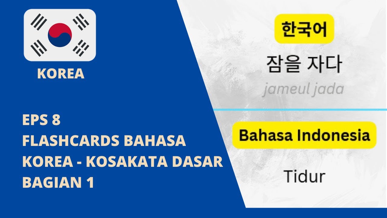 Eps 8 | Flashcards Bahasa Korea, Kosakata Dasar Bagian 1