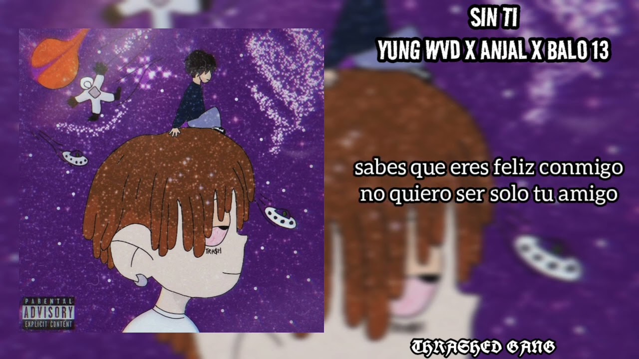 YUNG WVD X BALO 13 - SIN TI (PROD. BY ANJAL)