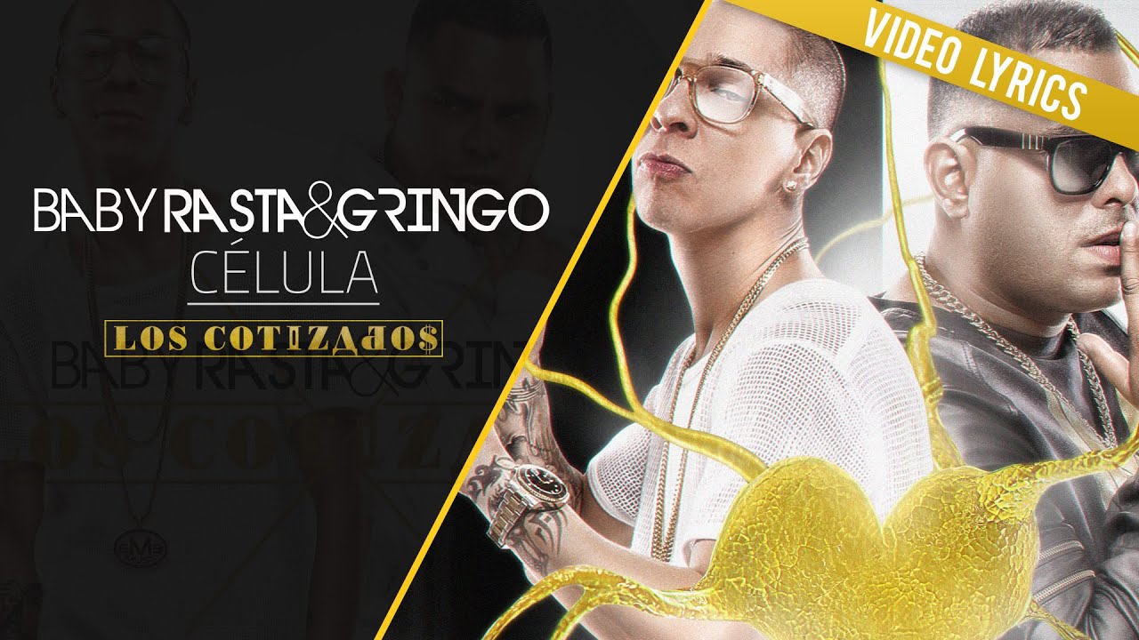 Baby Rasta y Gringo - Célula (Los Cotizados)