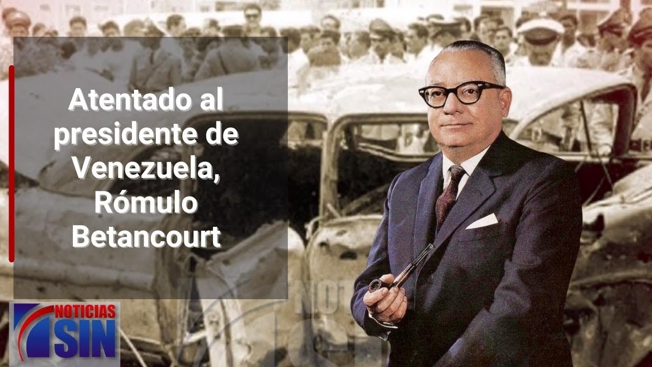 Atentado al presidente de Venezuela, Rómulo Betancourt