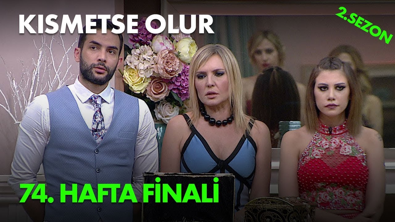 Kısmetse Olur 74. Hafta Finali - Full Bölüm