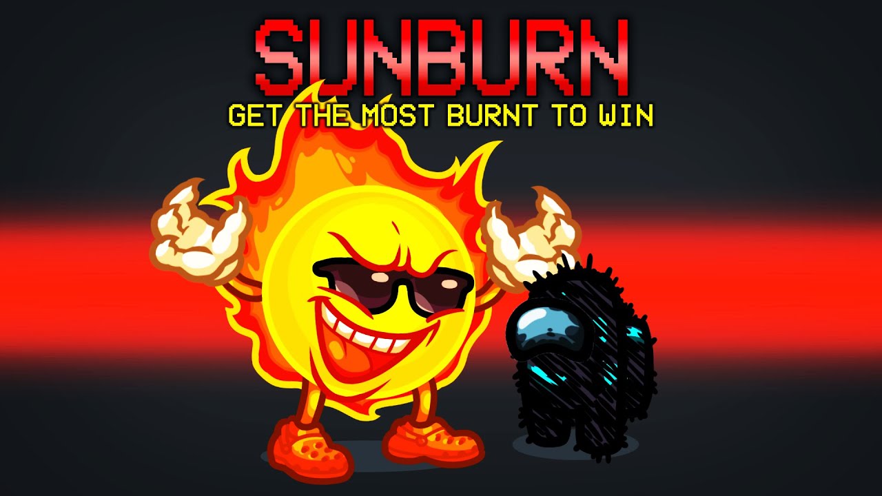 I Got SUNBURNT in Among Us?!