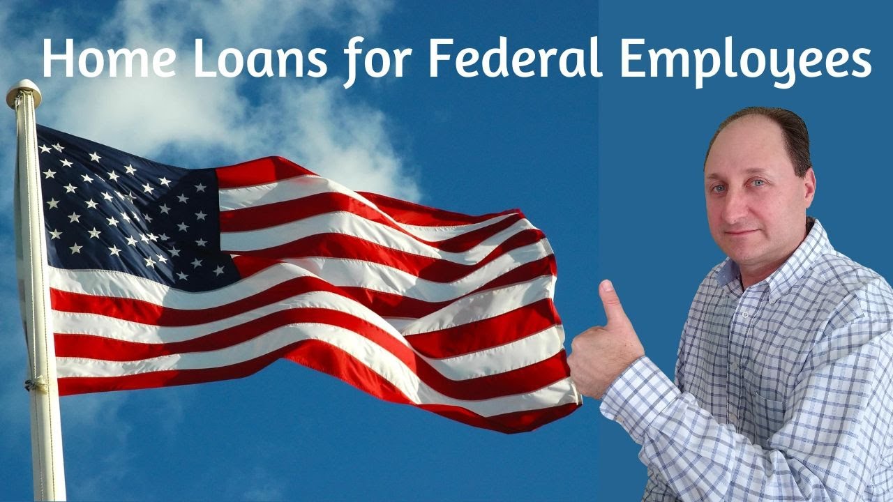Federal Employee Home Loan Programs