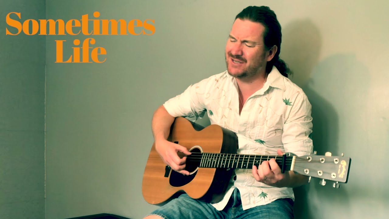 Sometimes Life  - Original song written and performed by Tommy Winn