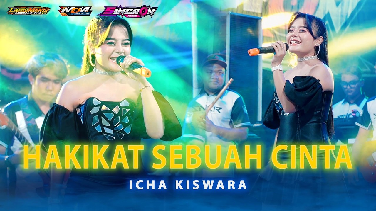 HAKIKAT SEBUAH CINTA - ICHA KISWARA - SINCRON MUSIC - LARIS MANIS AUDIO SOUND SYSTEM