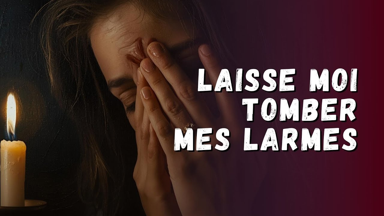 Laisse moi tomber mes larmes – Après une Rupture, besoin de lâcher prise | pleure et Mélancolique