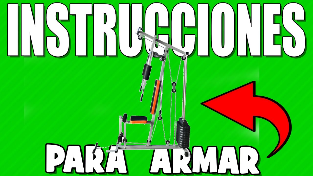 INSTRUCCIONES PARA ARMAR EL MULTIGYM