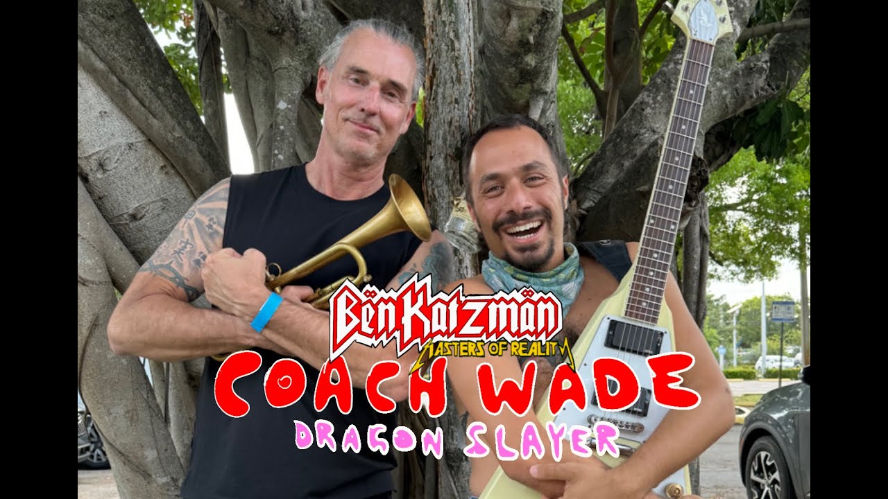 Masters of Reality #5 - Coach Wade The Dragon Slayer Slays