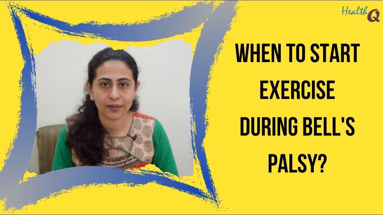 Which exercises to do and which one to avoid  DURING BELLS PALSY