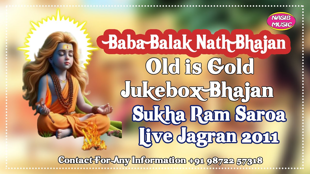 Baba Balak Nath Ji |Juke box Vol 1 | Sukha Ram Saroa | Latest Super Hit Bhajans Collection 2021