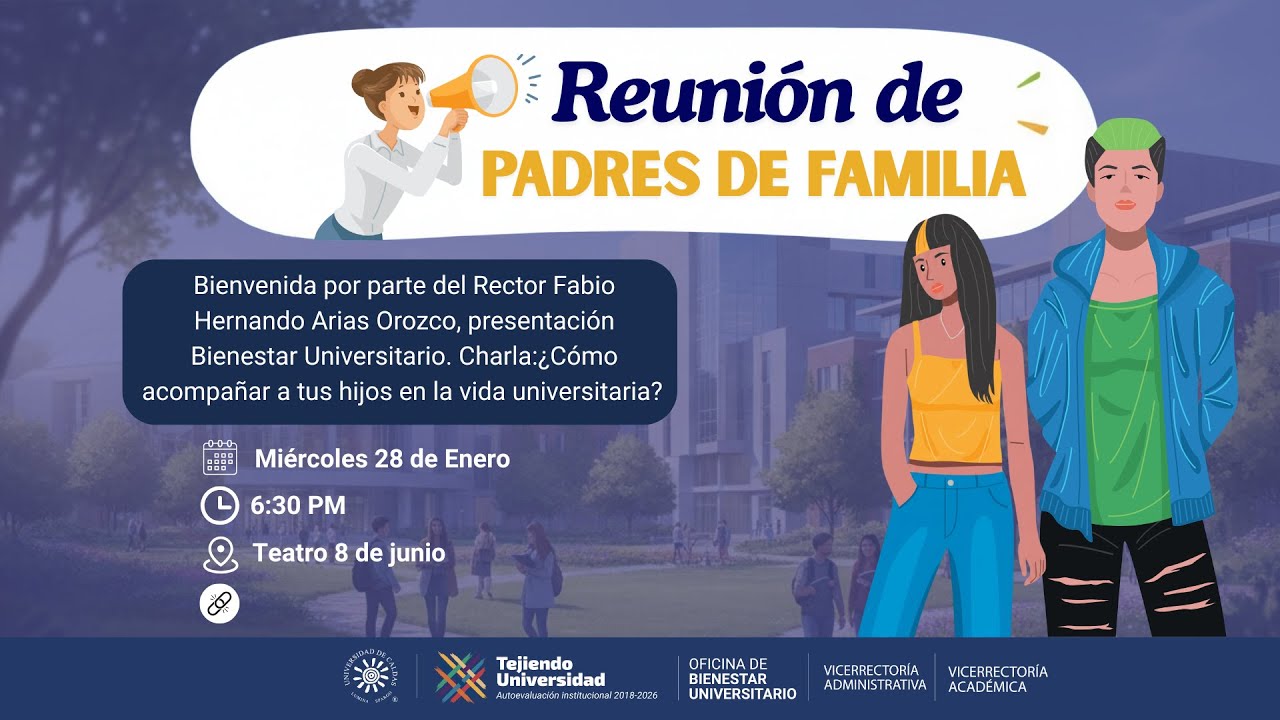 Reunión de PADRES DE FAMILIA (JORNADA DE BIENVENIDA A LA VIDA UNIVERSITARIA 2026-1)