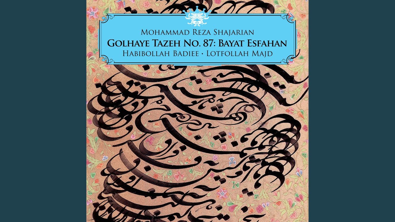Sazo Avaz Bayat Esfahan: Golbone eysh midamad ...