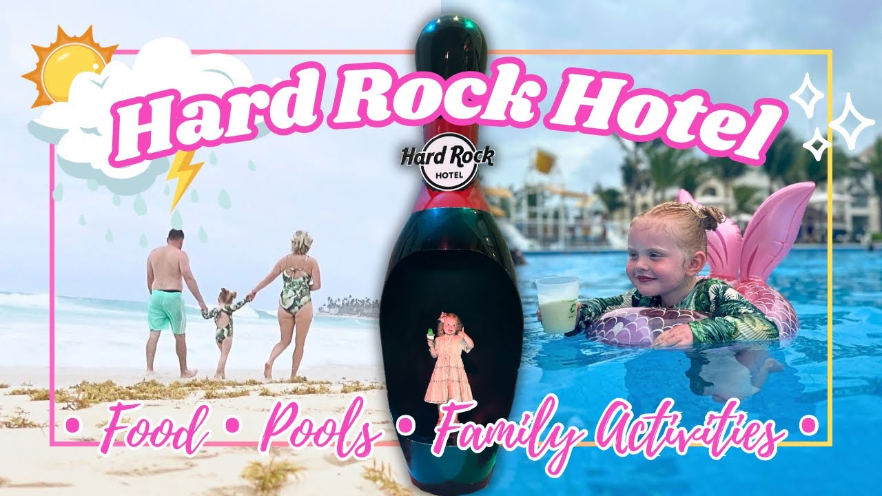 Punta Cana Adventure for Kids: Discover Hard Rock Resort & Savor Yummy Food!