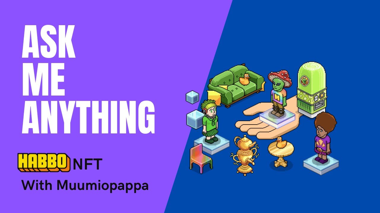 Habbo NFT AMA with Muumiopappa & Olsoweir