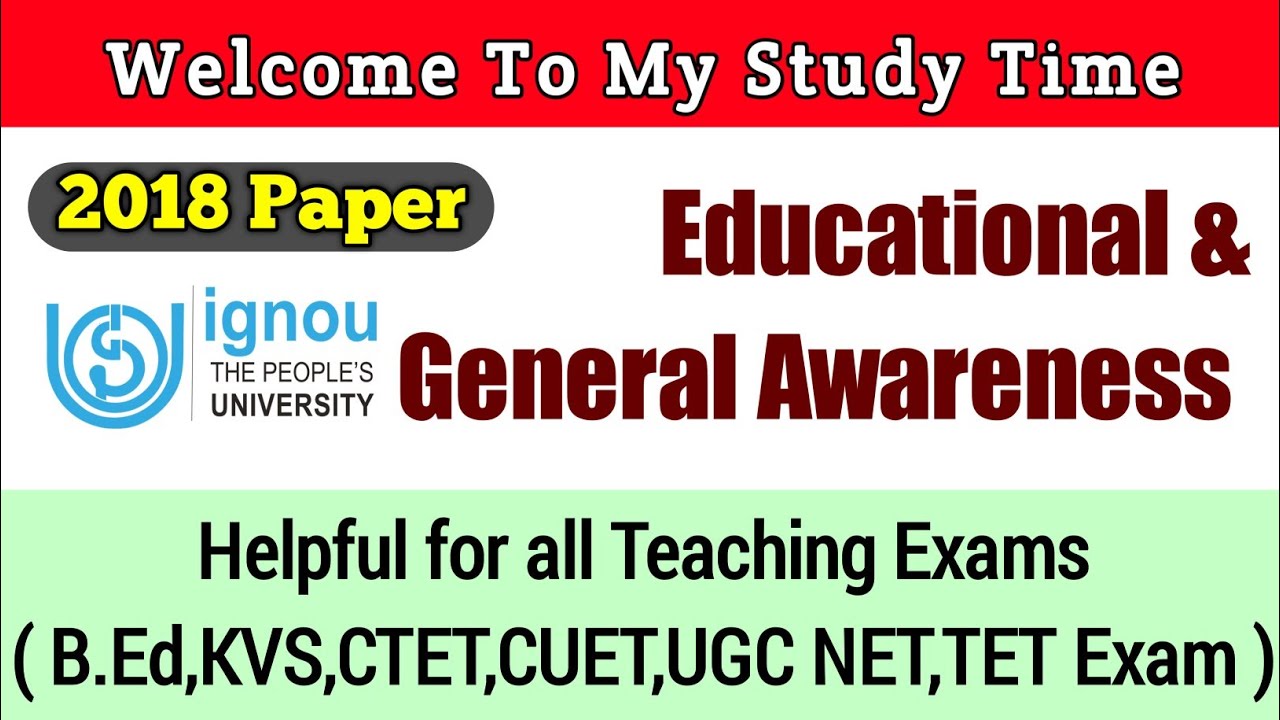 Educational and General Awareness for IGNOU B.Ed | Previous Year Paper | My Study Time