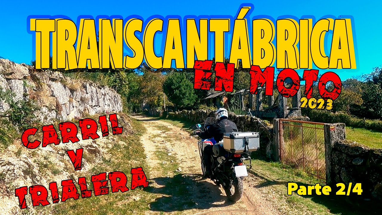 TransCantábrica en Moto - MaxiTrail - Etapa 2/4