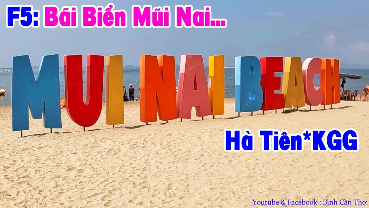 F5: Đến Bãi Biển Mũi Nai - Hà Tiên - Kiên Giang...Series: Hà Tiên * Di Tích * Danh Lam *Thắng Cảnh