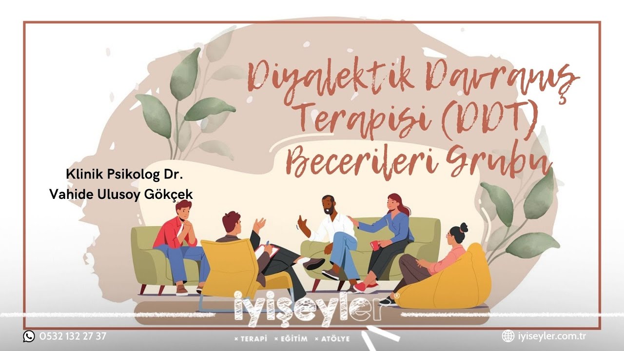 Diyalektik Davranış Terapisi Beceri Eğitimi Nedir ?