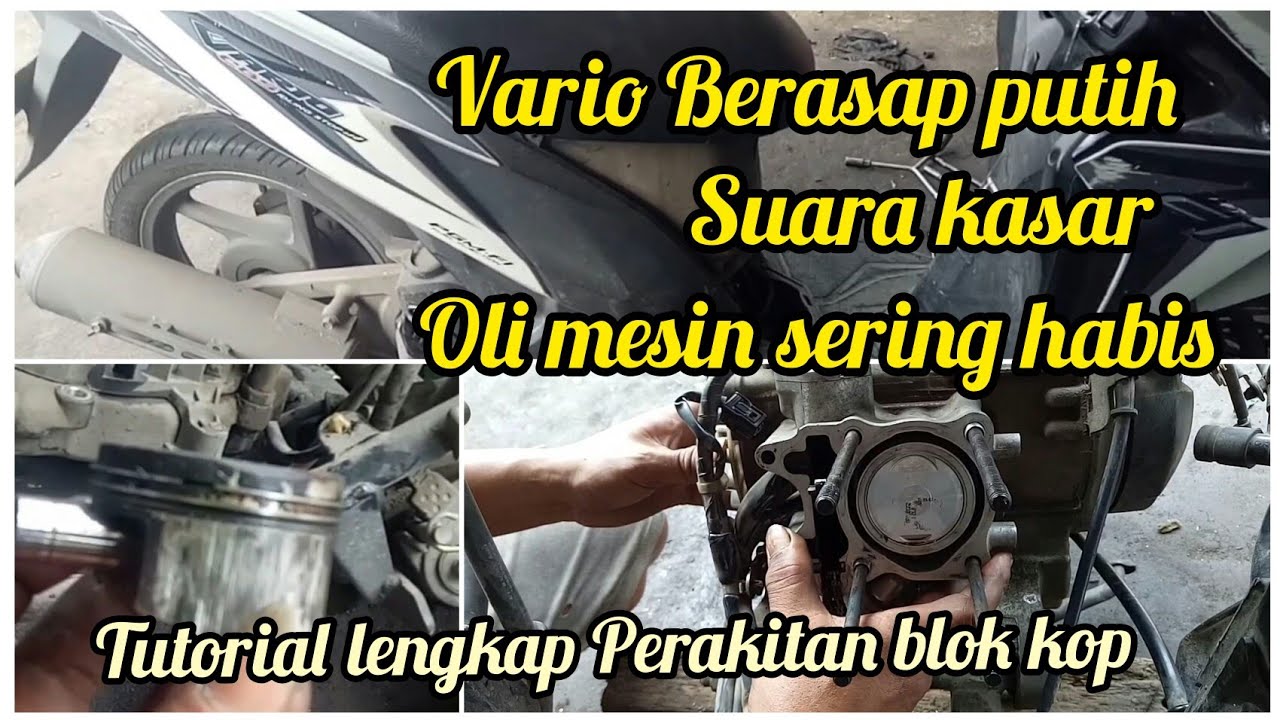 vario 125 berasap putih//ganti piston