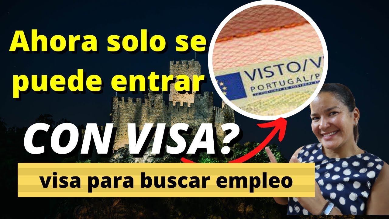 Como solicitar la nueva visa para buscar empleo en Portugal?