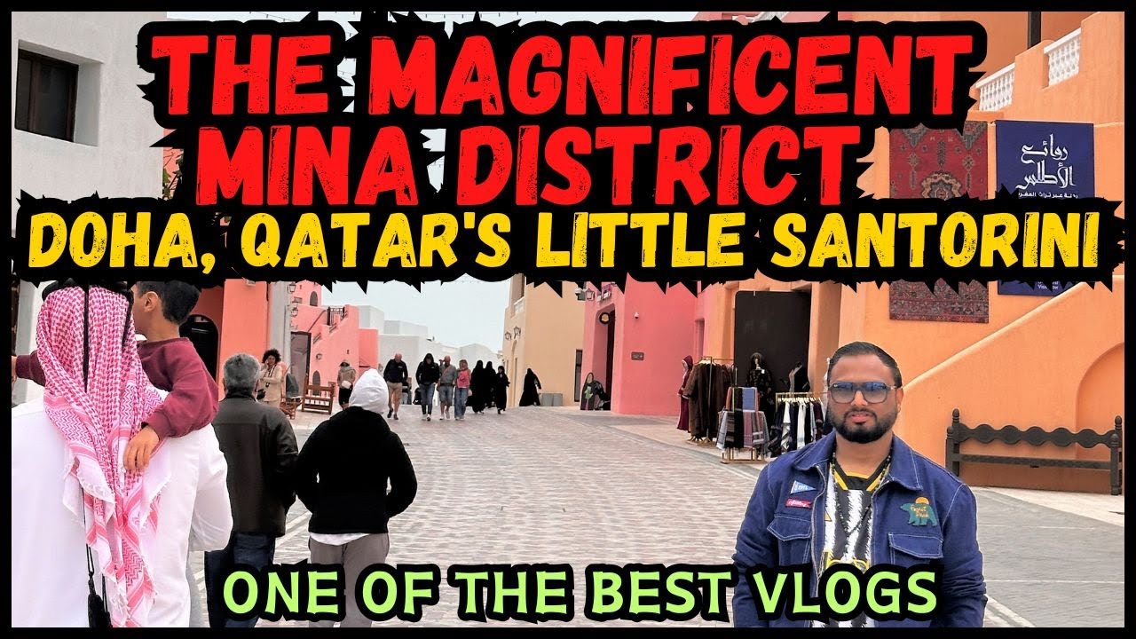 The Magnificent Mina District | Doha, Qatar's Little Santorini  #qatar
