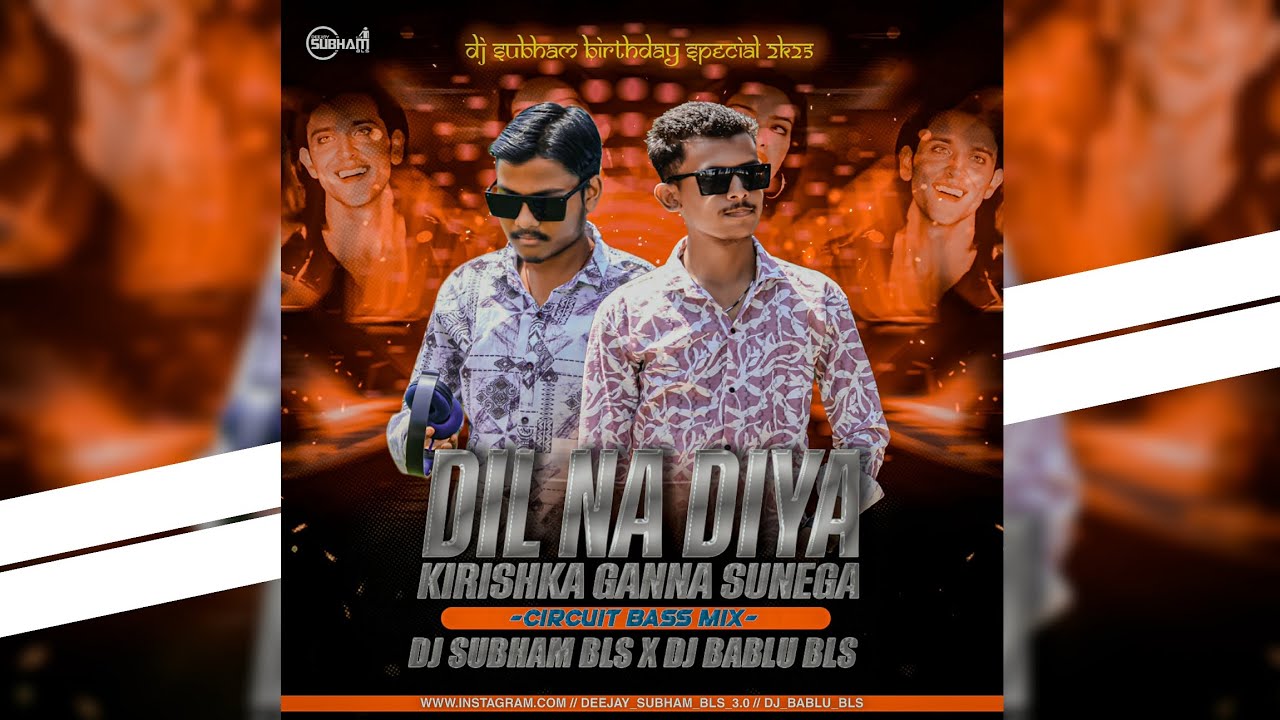 𝗗𝗜𝗟 𝗡𝗔 𝗗𝗜𝗬𝗔 - 𝗟𝗘 𝗕𝗘𝗧𝗔 😂 - || 𝗖𝗜𝗥𝗖𝗨𝗜𝗧 𝗕𝗔𝗦𝗦 𝗠𝗜𝗫 || 𝗗𝗝 𝗦𝗨𝗕𝗛𝗔𝗠 𝗕𝗟𝗦 𝘅 𝗗𝗝 𝗕𝗔𝗕𝗟𝗨 𝗕𝗟𝗦 𝘅 𝗦𝗡 𝗥𝗘𝗠𝗜𝗫 𝗕𝗟𝗦 