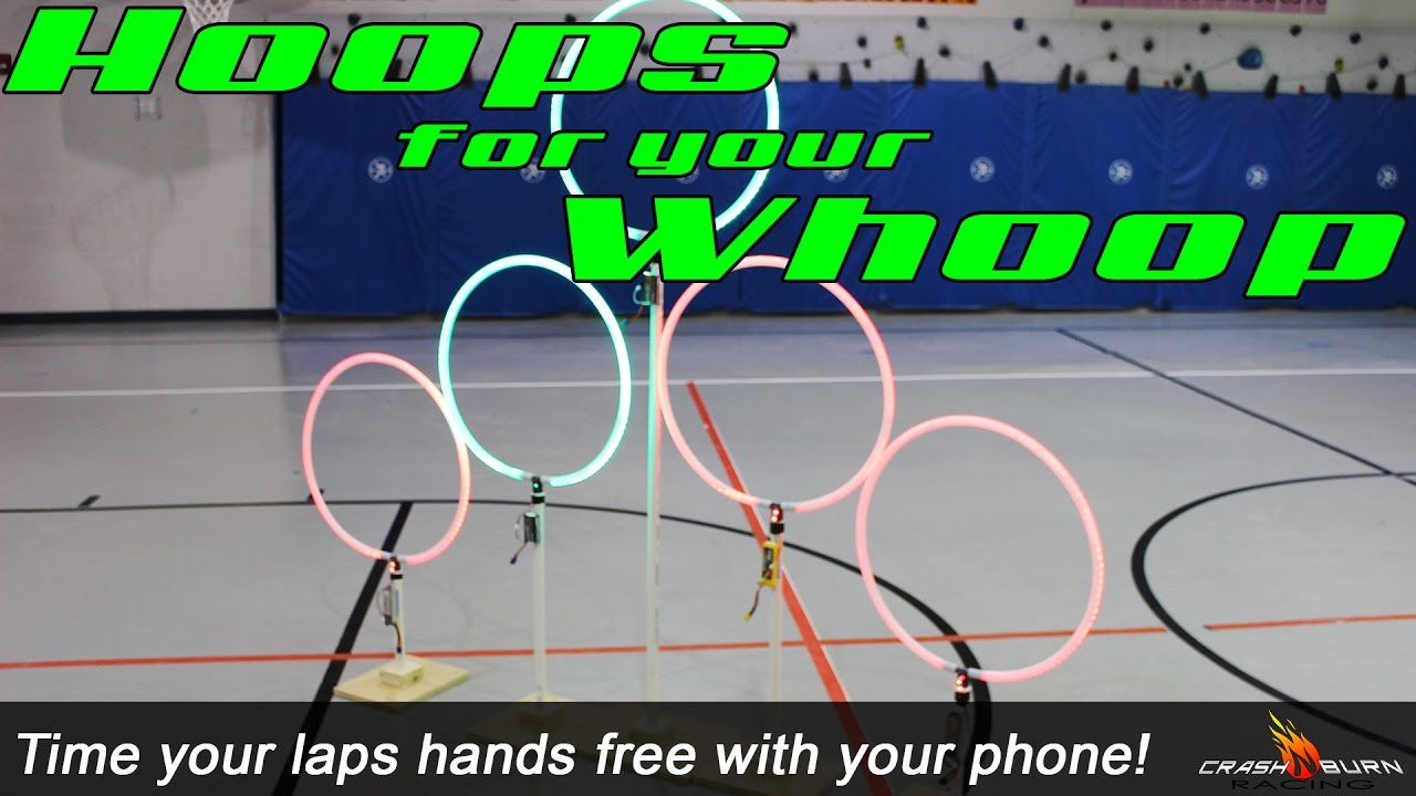 hoops for your whoop - how to make illuminated gates and an easy way to time your laps