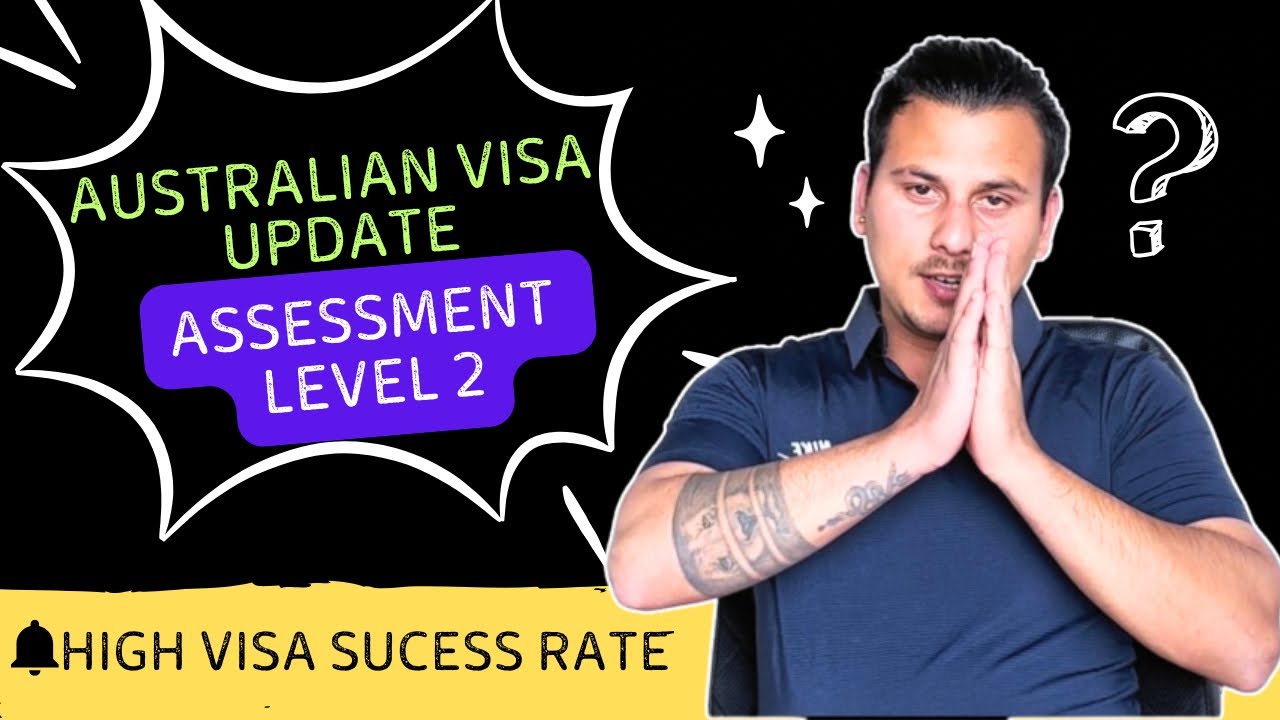 Australia Visa Update: Assessment Level 2 Explained for Nepalis