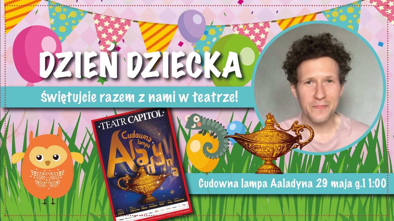 Świętujcie Dzień Dziecka razem z nami! Cudowna Lampa Aladyna już w sobotę 29 maja!