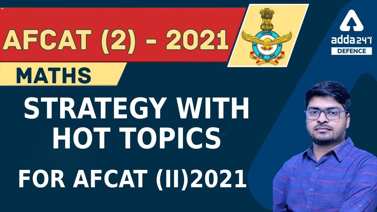 AFCAT (2) 2021 | Maths Questions | Strategy with trendy topics | Maths | Defence Adda247