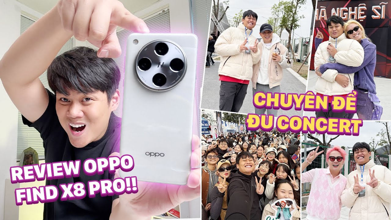 REVIEW OPPO FIND X8 PRO GẦN 30 TRIỆU: ÔNG HOÀNG ZOOM XA, ĐẶC TRỊ ĐU IDOL, ĐI CONCERT!!!