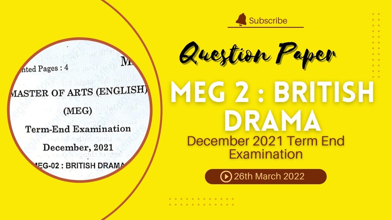 BRITISH DRAMA | MEG 2 | DECEMBER 2021 TERM END EXAMINATION #26thmarch22 #questionpaper