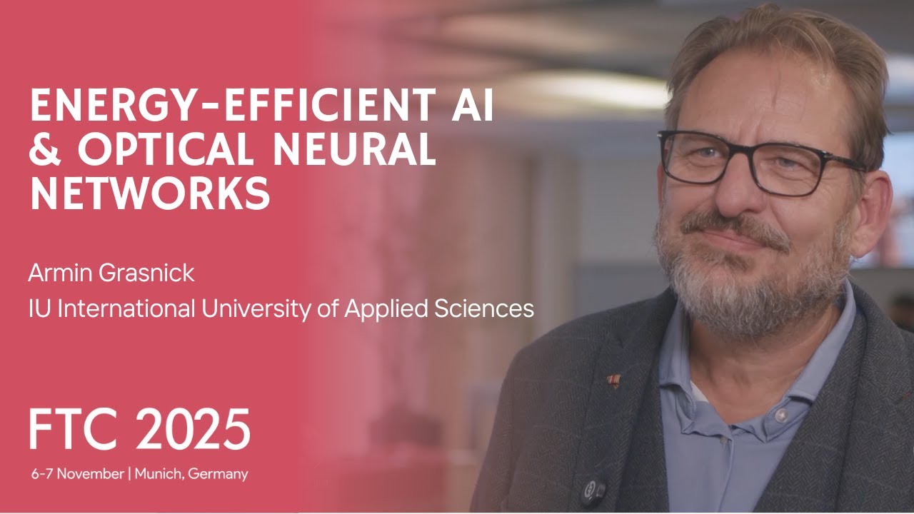 Energy-Efficient AI & Optical Neural Networks | FTC 2025 Interview with Prof. Armin Grasnick