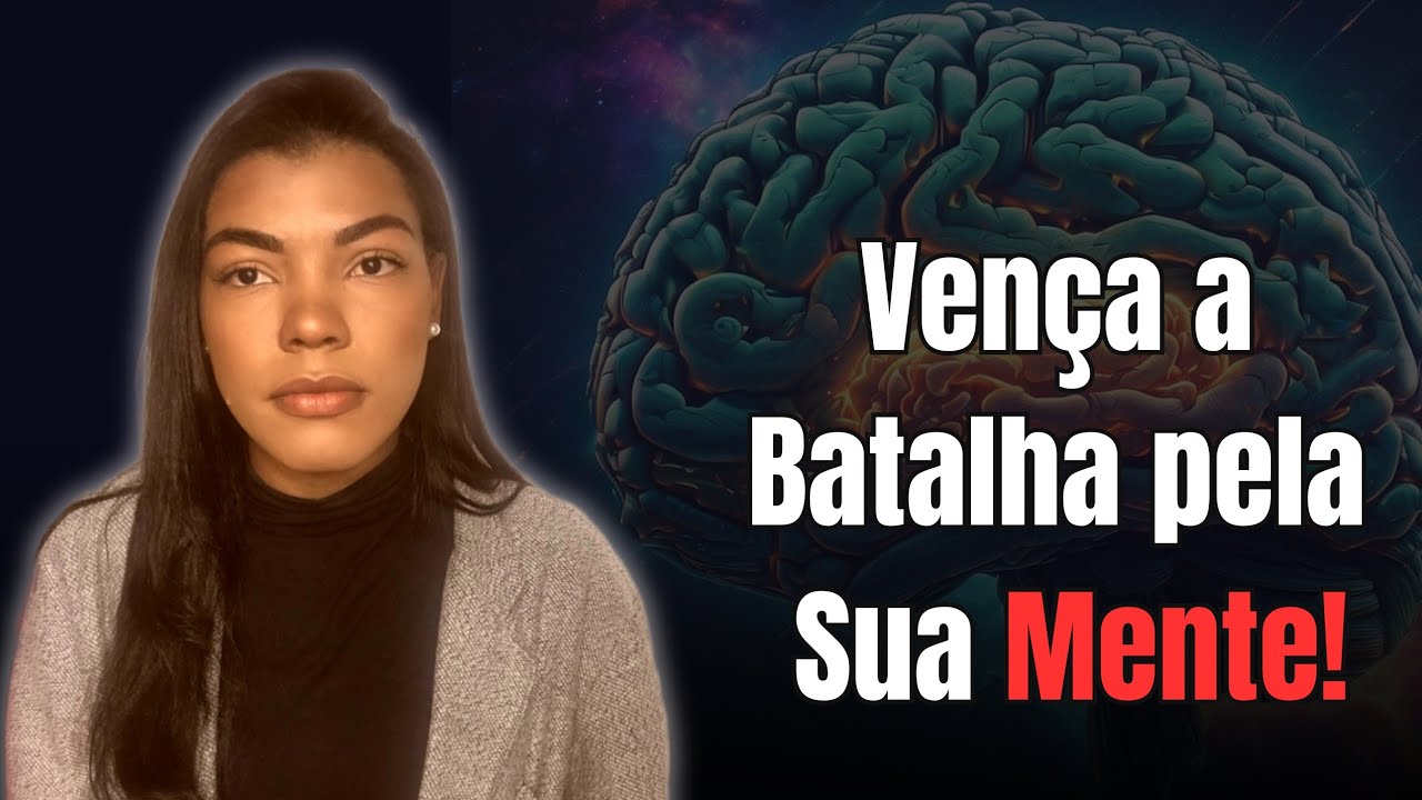 Como Vencer a Batalha na Mente?