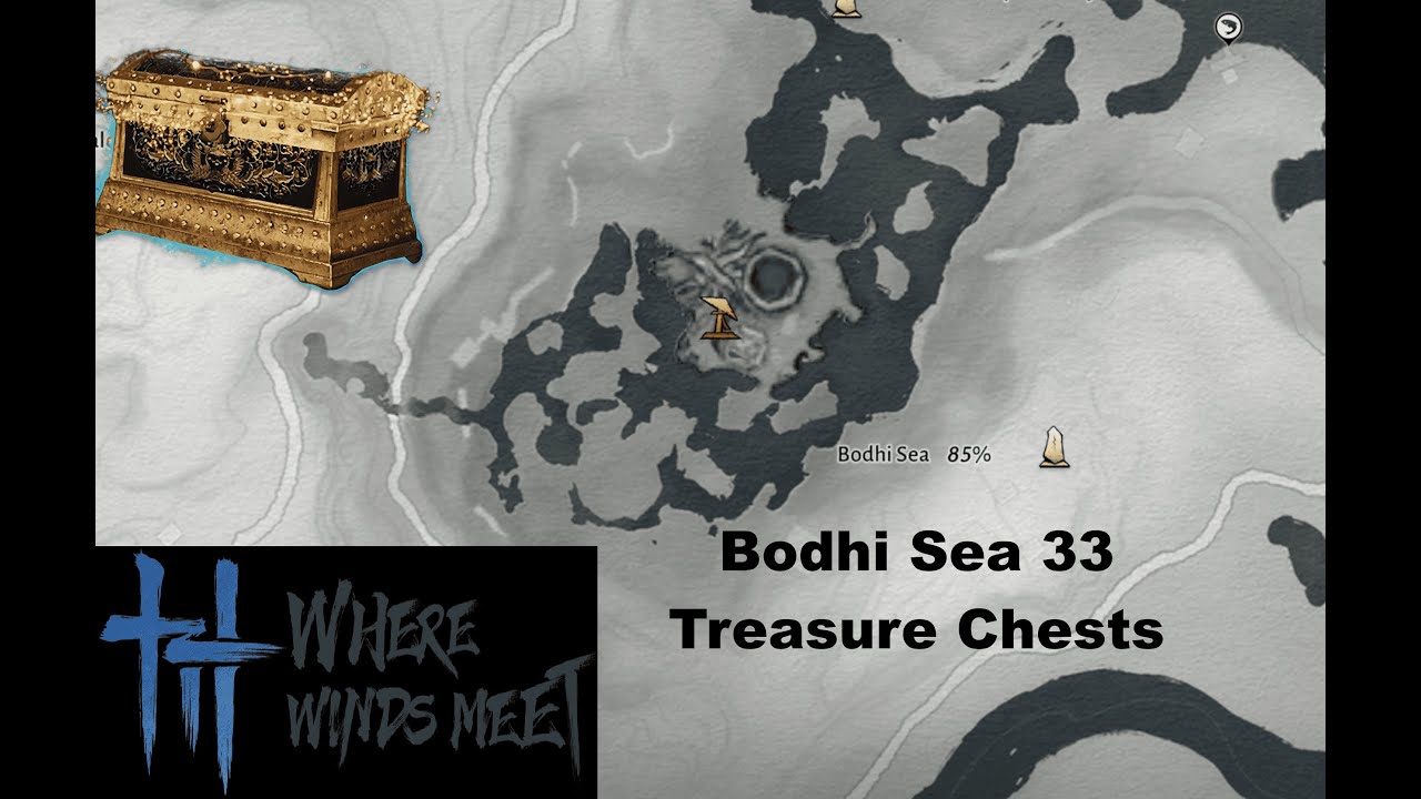 Where Winds Meet: (Bodhi Sea 33 Treasure Chests) جميع صناديق الكنز (33) في منطقة بحر بودهي