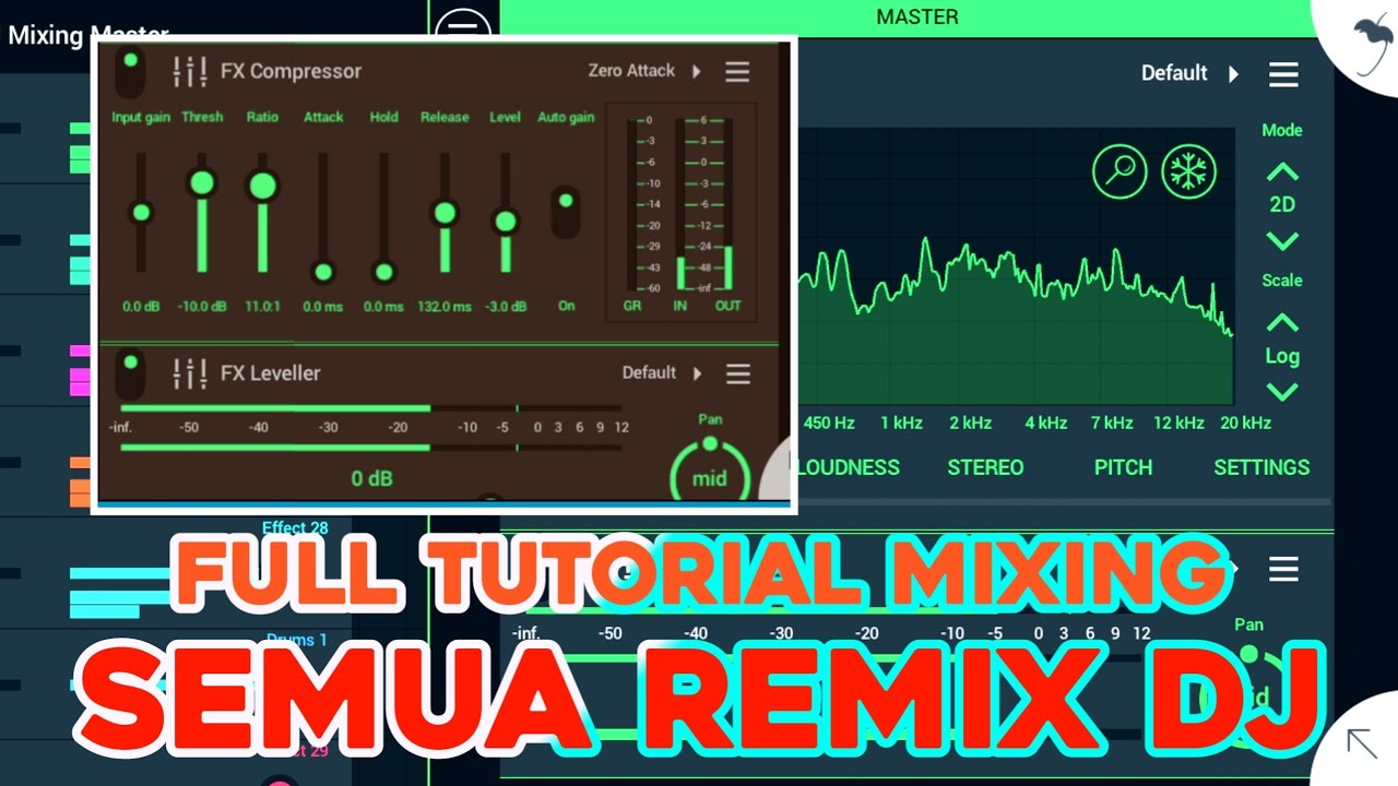 FULL MIXING REMIX DJ | Cara Mixing Musik Di FL Mobile | Untuk Semua Jenis Musik Remix | Part 7