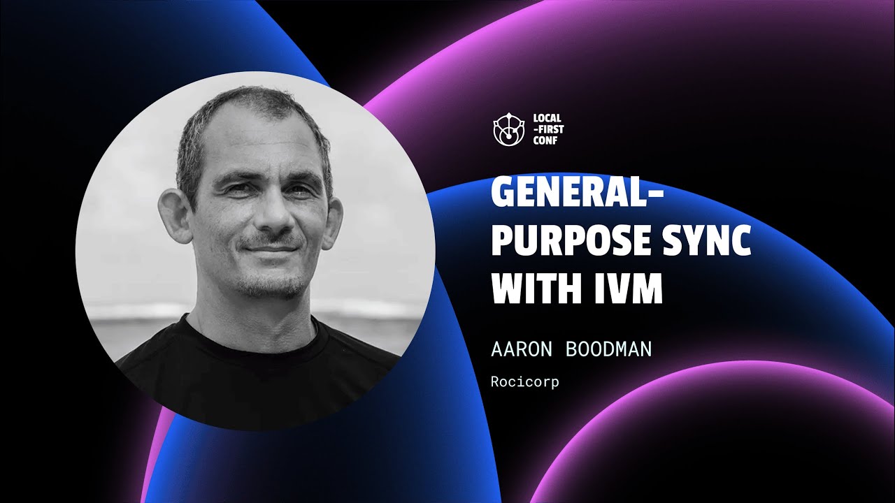 Аарон Будман — Универсальная синхронизация с IVM
