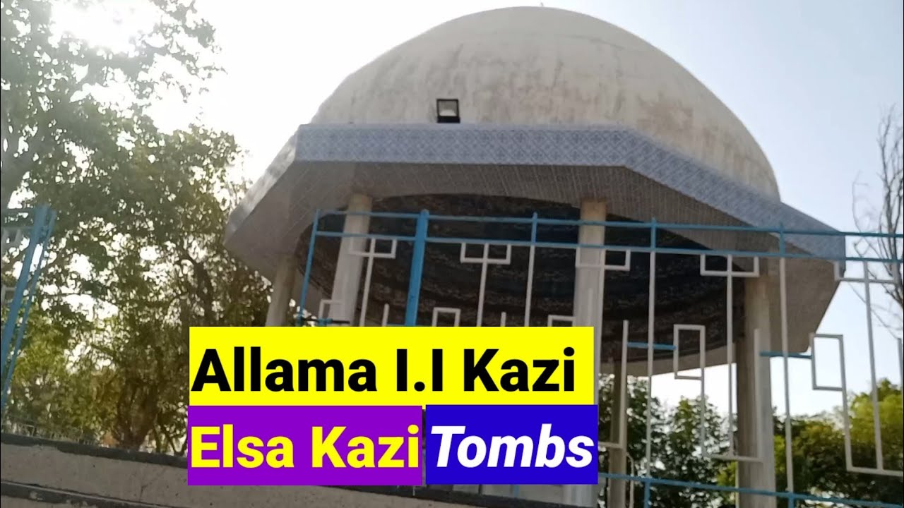 Allama I.I Kazi tomb |founding father Of University of Sindh Jamshoro|Elsa Kazi tomb| DrJeewat Vlogs