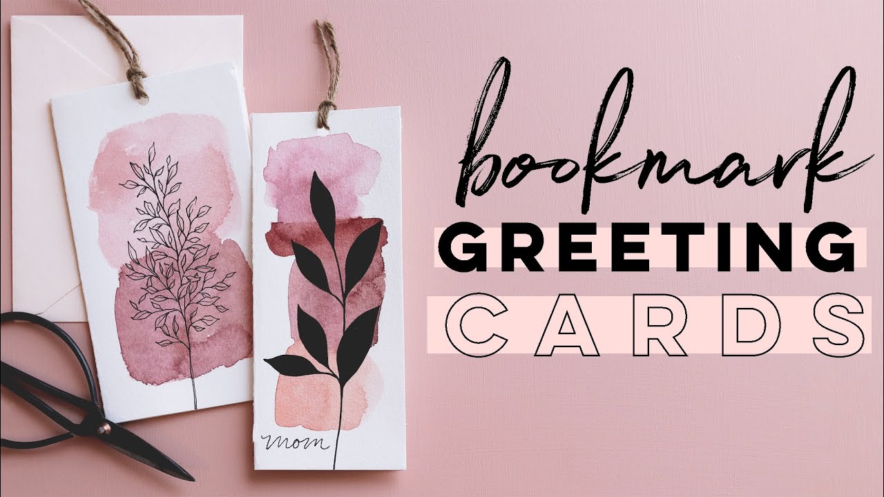 Bookmark Greeting Cards | A Simple Watercolor Craft