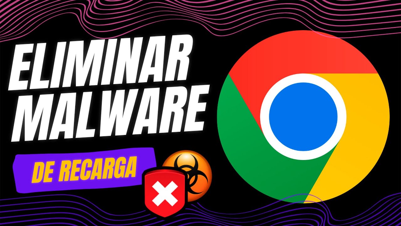 ✅ SOLUCIONAR ERROR DE RECARGA EN GOOGLE CHROME | ELIMINAR MALWARE 💻