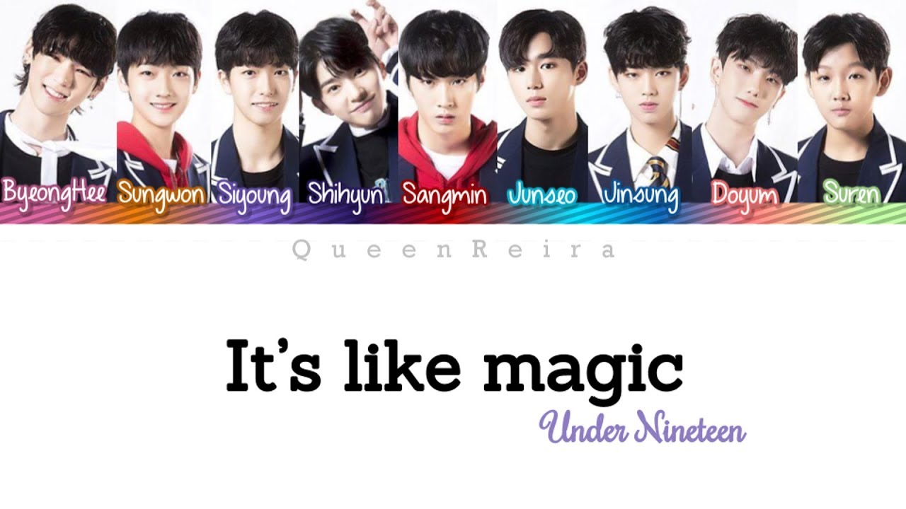 [ROM/HAN/ENG] UNDER19 - It's like magic LYRICS