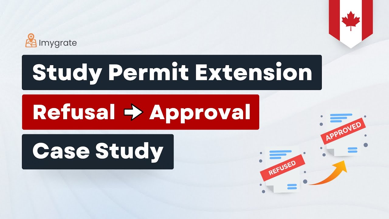 Study Permit Extension Refused? Our Case Study Shows How We Turned It Around! #studyincanada