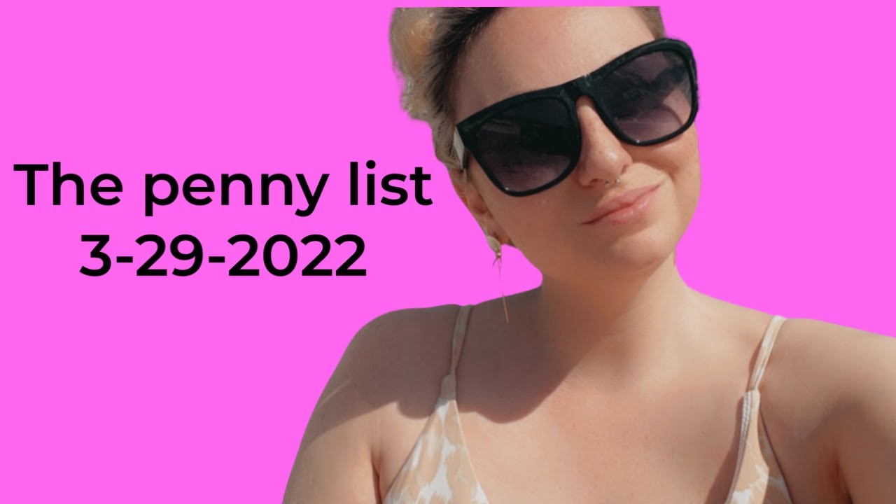 The penny list 3-29-2022