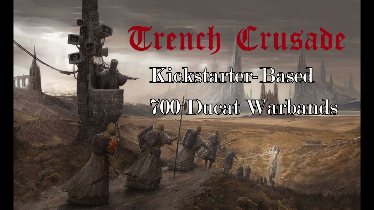 Trench Crusade Example Kickstarter Warbands & Breakdown: Trench Pilgrims & Heretic Legion