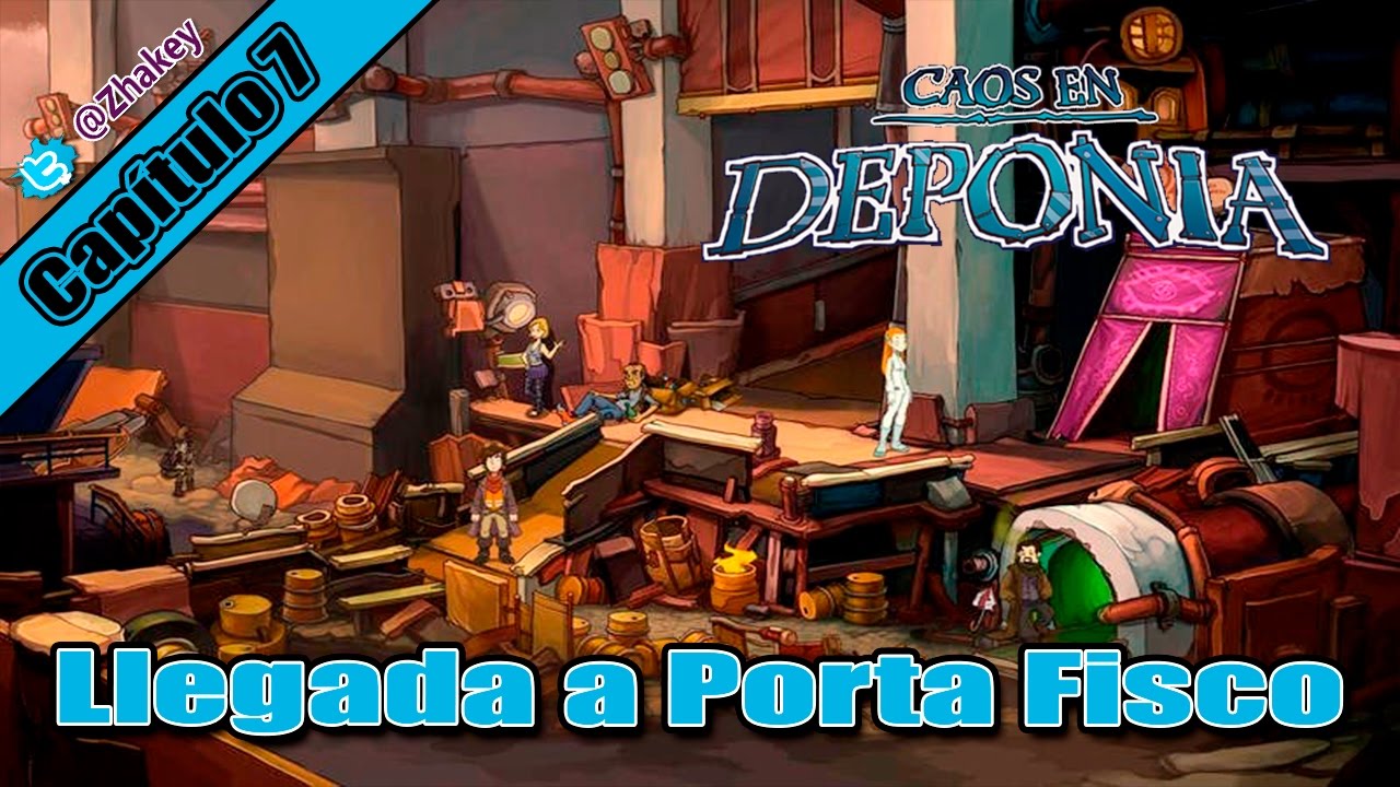 Caos en Deponia | Cap&iacute;tulo 7 : Llegada a Porta Fisco | Zhakey